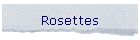 Rosettes