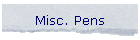 Misc. Pens