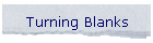 Turning Blanks
