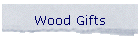 Wood Gifts